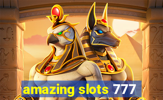 amazing slots 777