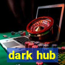 dark hub