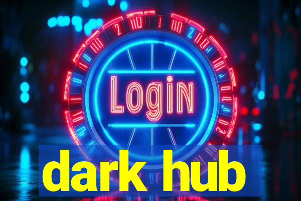 dark hub