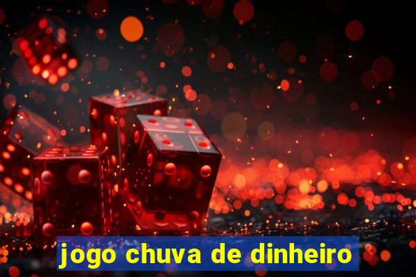 jogo chuva de dinheiro