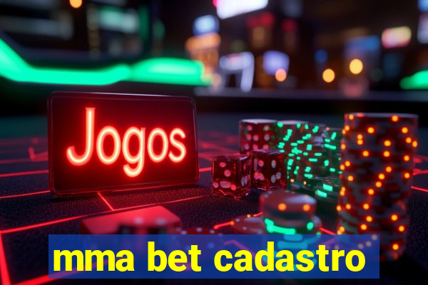 mma bet cadastro