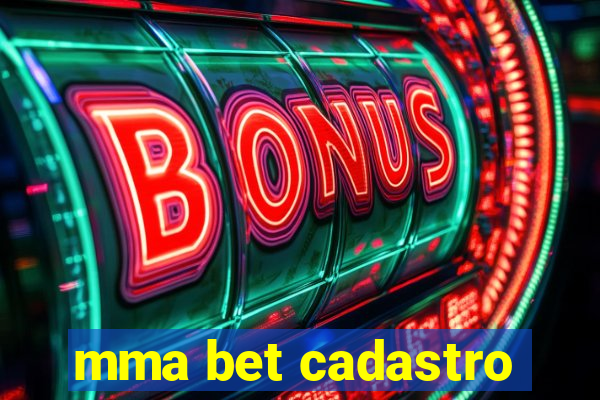 mma bet cadastro