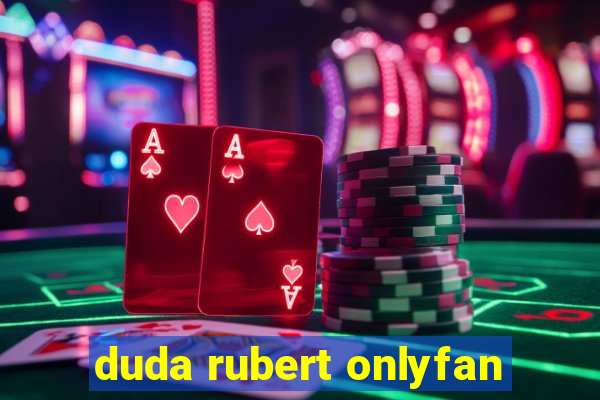 duda rubert onlyfan