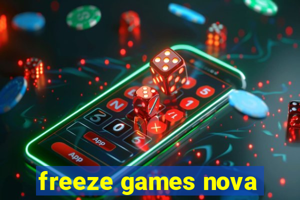 freeze games nova