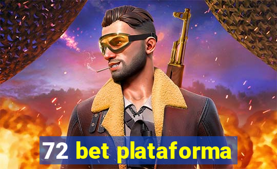 72 bet plataforma