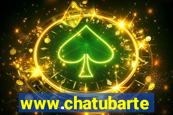 www.chatubarte