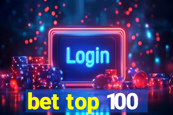 bet top 100