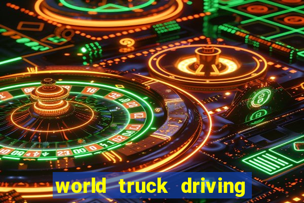 world truck driving simulator dinheiro infinito tudo desbloqueado 2024