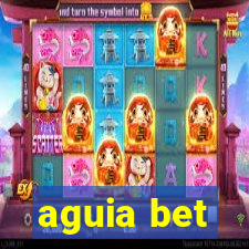 aguia bet