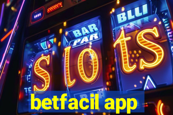 betfacil app