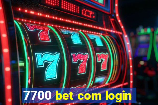 7700 bet com login