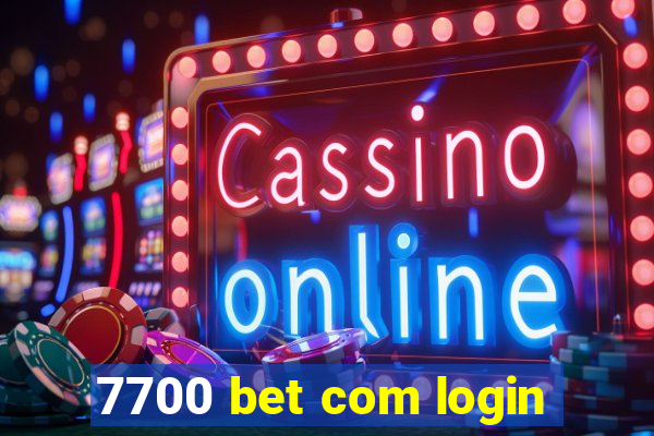 7700 bet com login