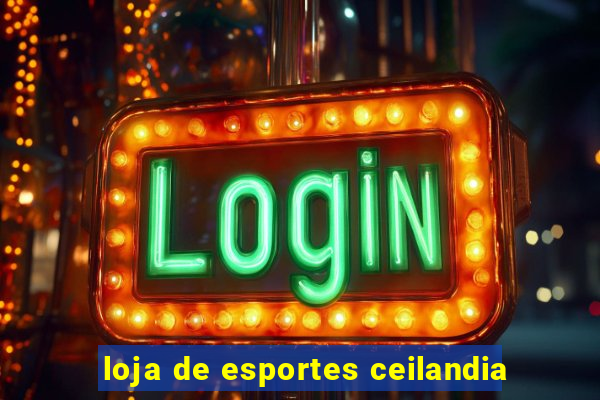 loja de esportes ceilandia