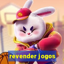 revender jogos