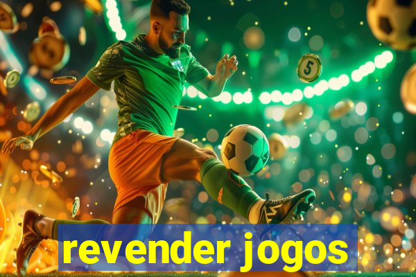 revender jogos