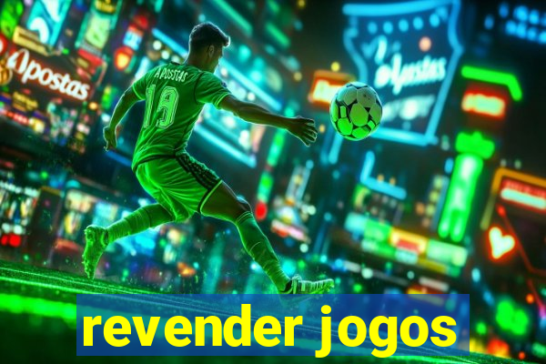 revender jogos