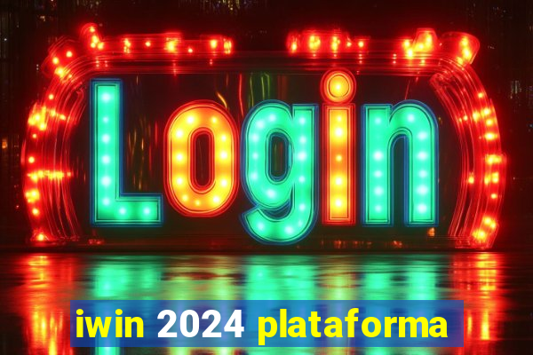 iwin 2024 plataforma