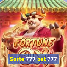 Sorte 777 bet 777