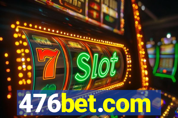 476bet.com