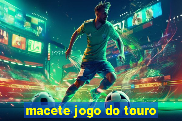 macete jogo do touro