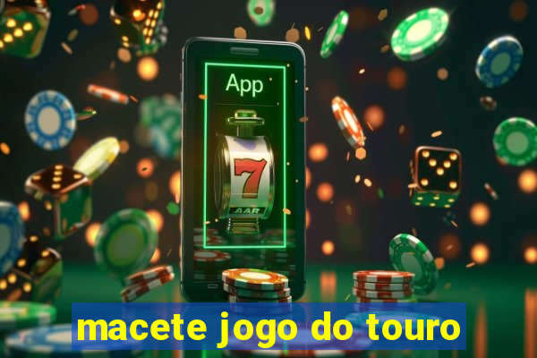 macete jogo do touro