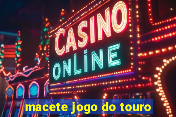 macete jogo do touro