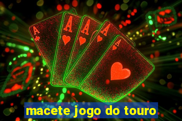 macete jogo do touro