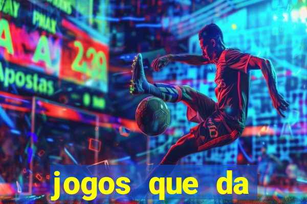 jogos que da dinheiro de verdade sem depositar