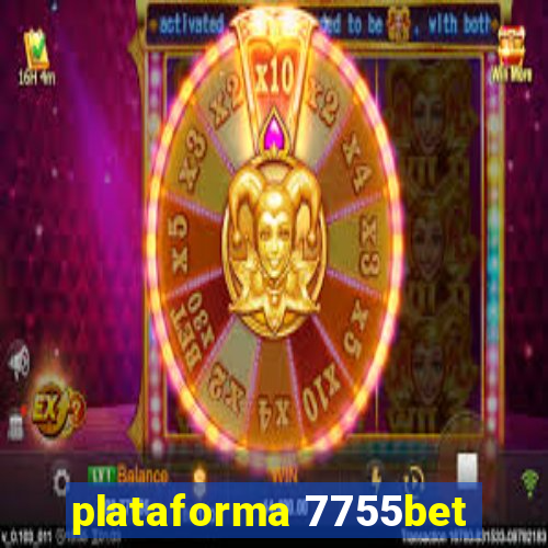 plataforma 7755bet