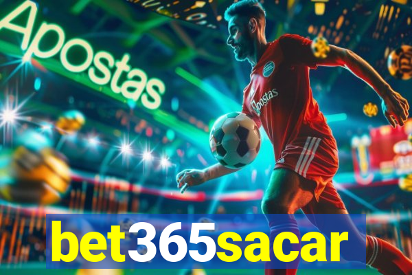 bet365sacar