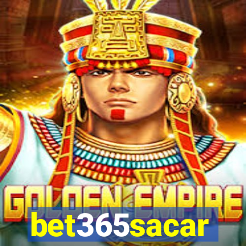 bet365sacar