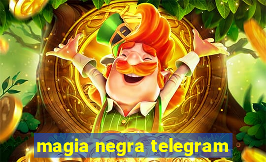 magia negra telegram