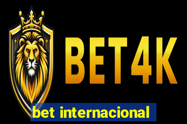 bet internacional