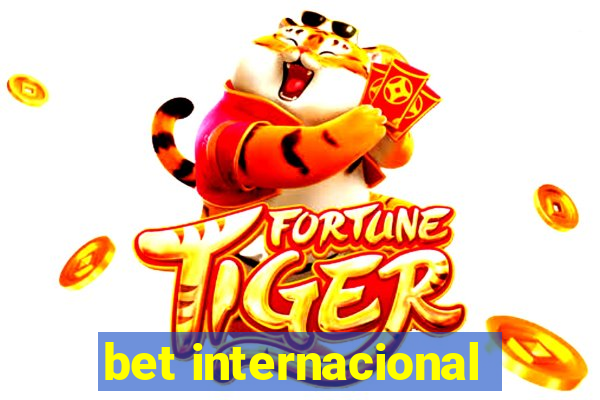 bet internacional