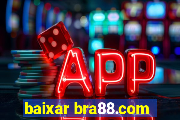 baixar bra88.com