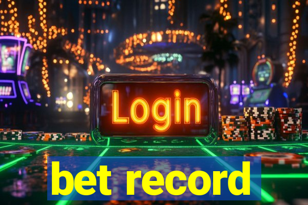 bet record