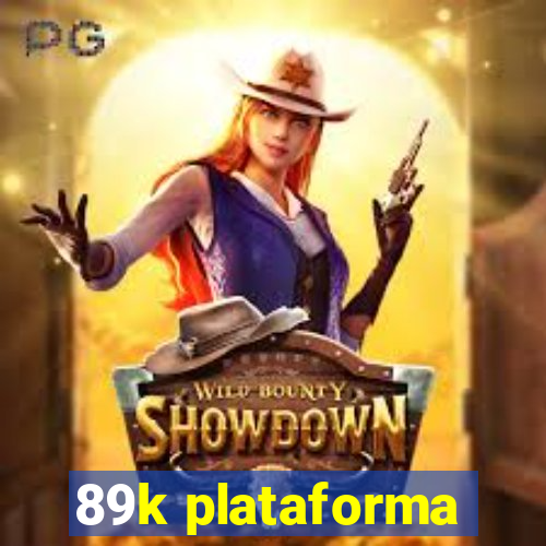 89k plataforma