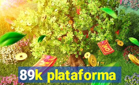 89k plataforma