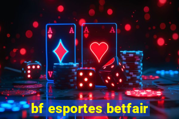 bf esportes betfair