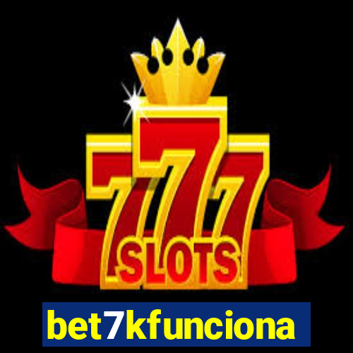 bet7kfunciona