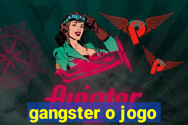 gangster o jogo