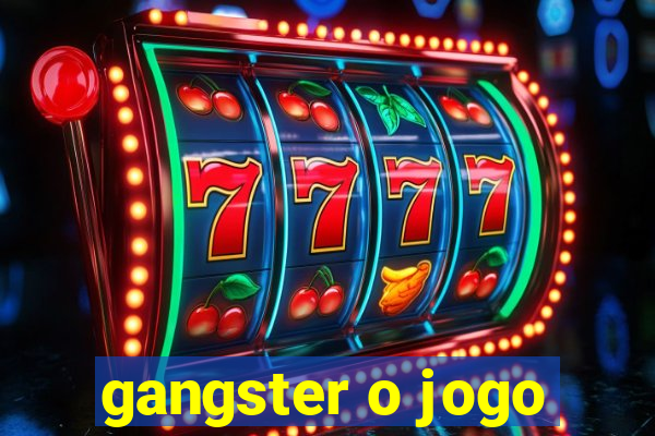 gangster o jogo