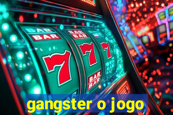 gangster o jogo