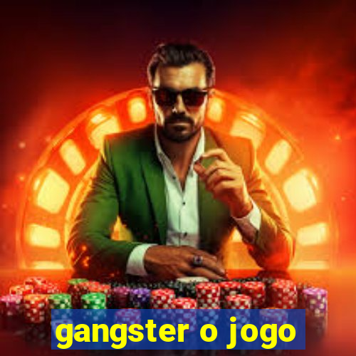 gangster o jogo