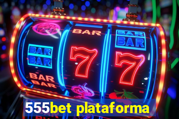 555bet plataforma