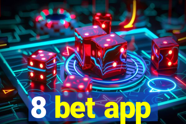 8 bet app