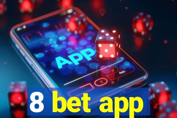 8 bet app