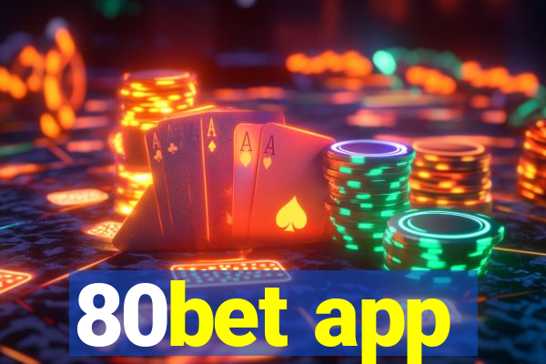 80bet app