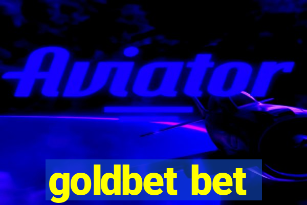 goldbet bet