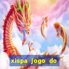 xispa jogo do bicho tabela